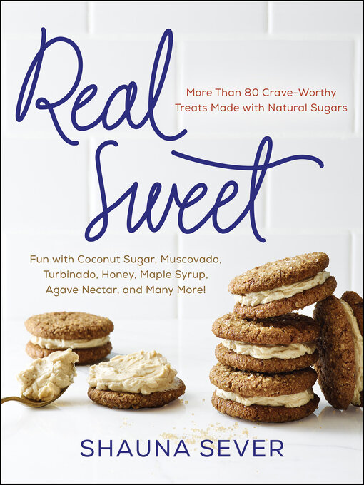 Title details for Real Sweet by Shauna Sever - Available